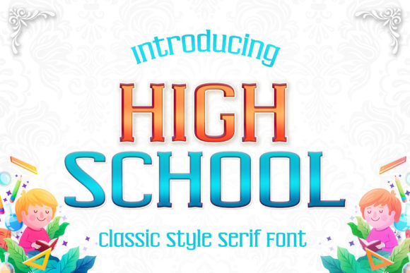 High School: A Bold Serif Font for Confident Digital Branding