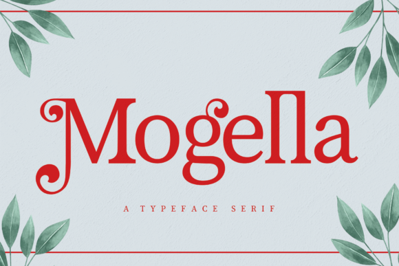 Mogella: A Bold Serif Font That Commands Attention