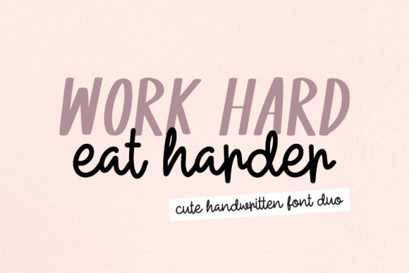 Work Hard Eat Harder: A Handwritten Font That Feels Like Your Best Craft Idea